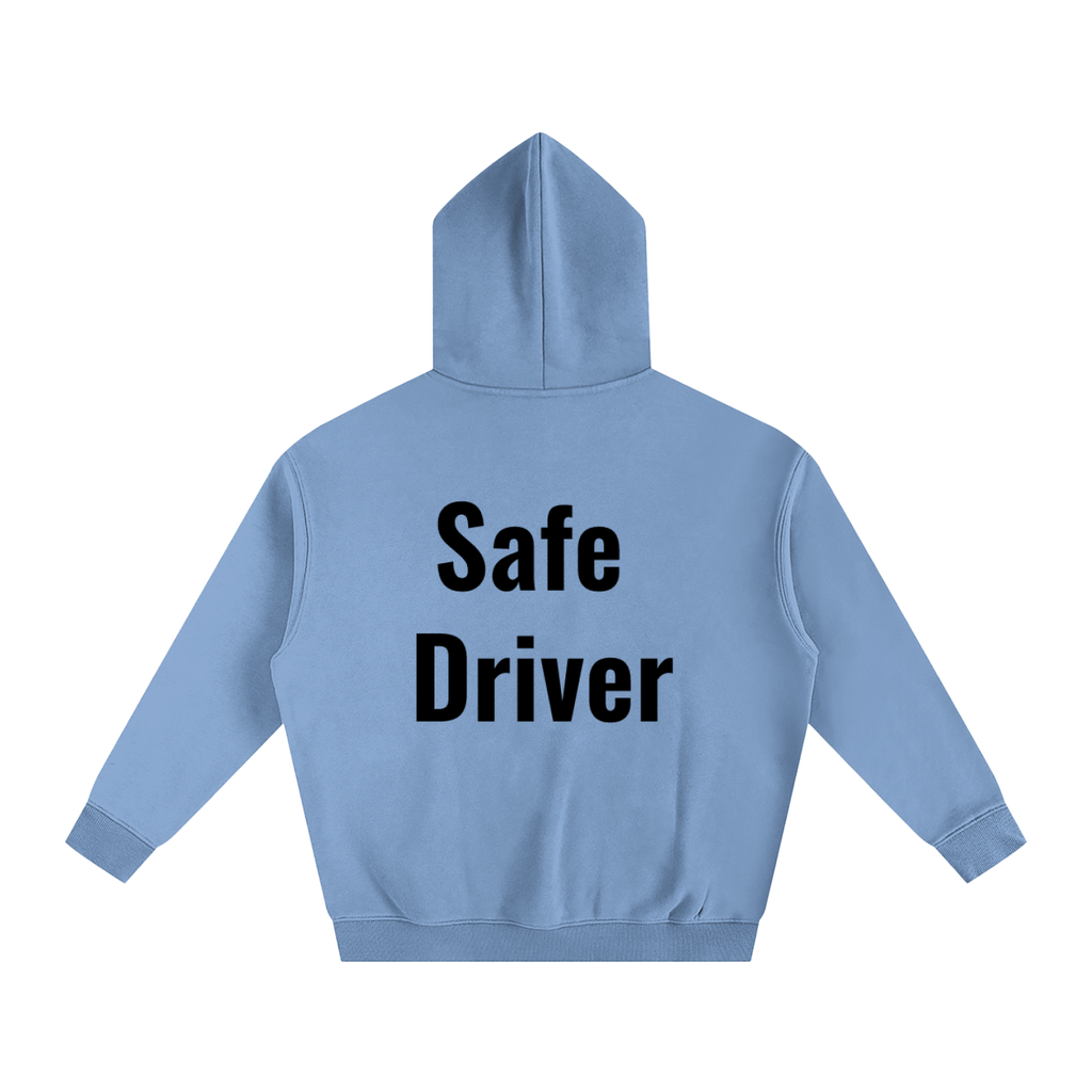 Safe driver  Fleeced Hoodie