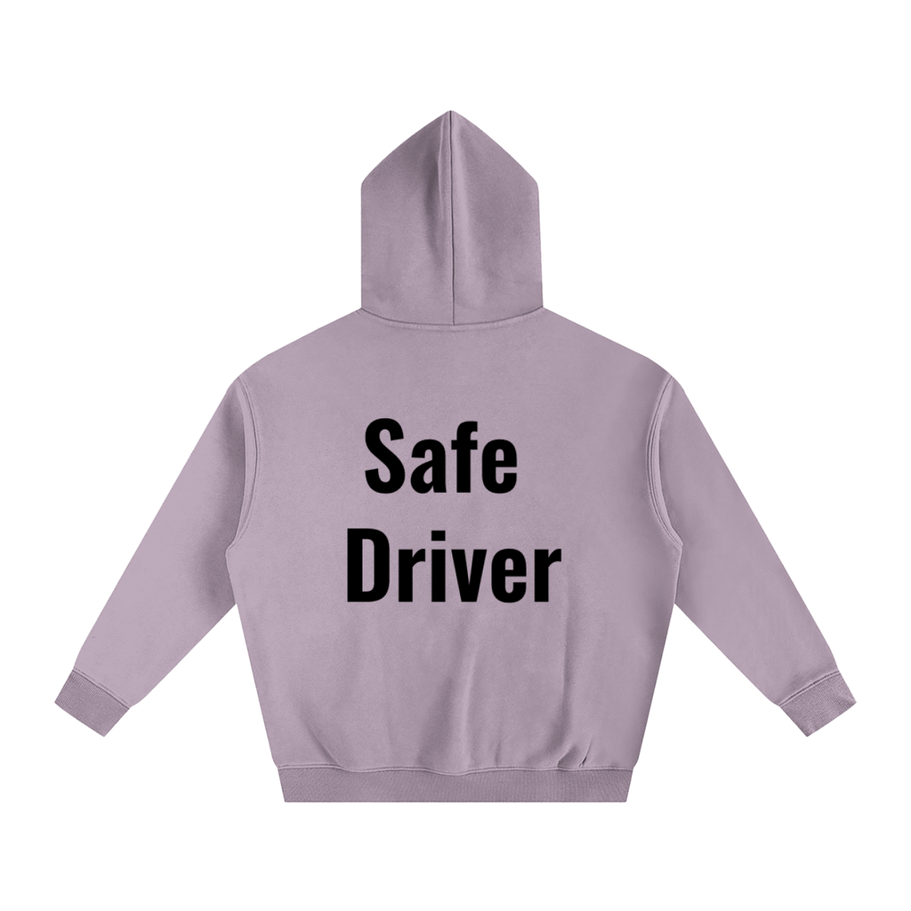 Safe driver  Fleeced Hoodie