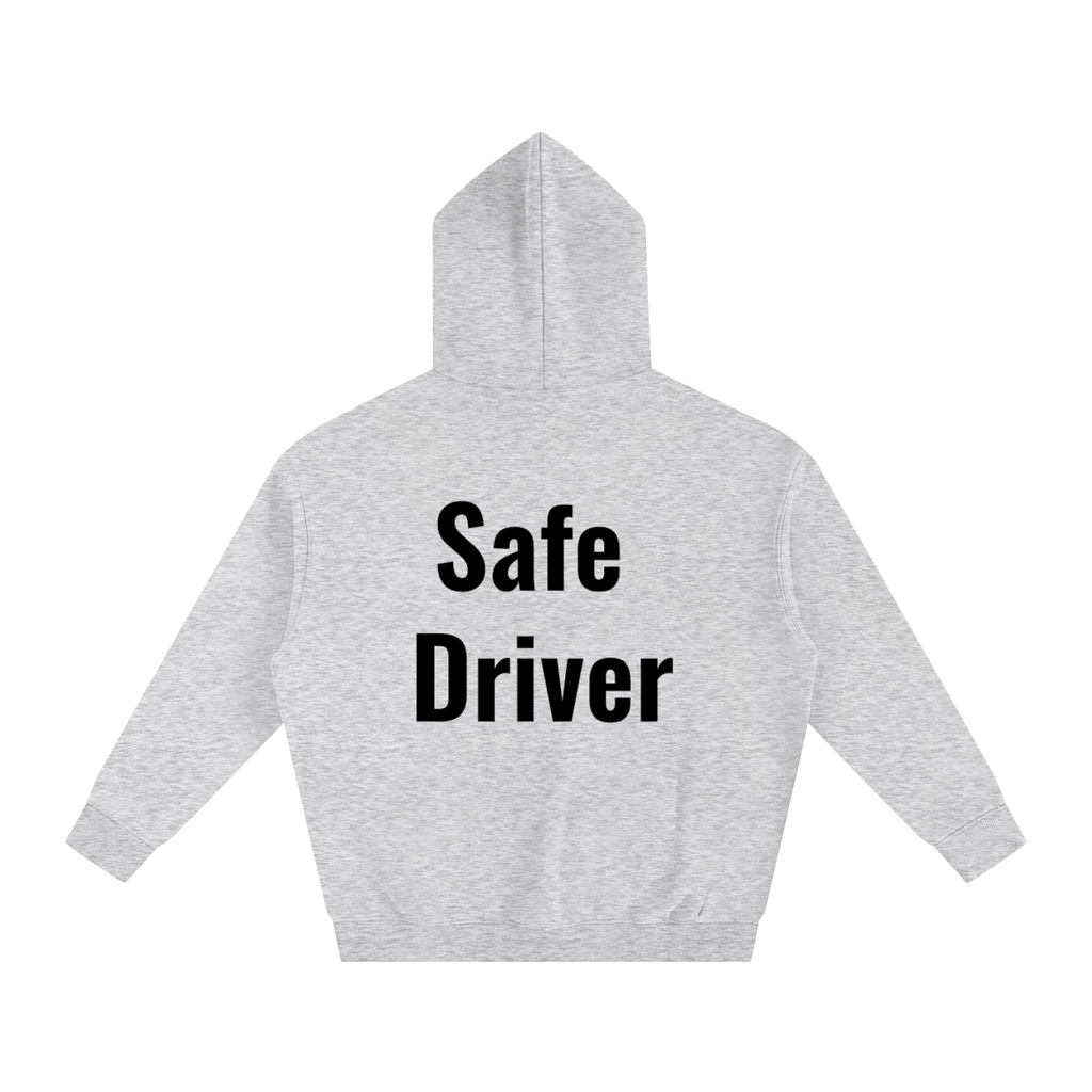 Safe driver  Fleeced Hoodie